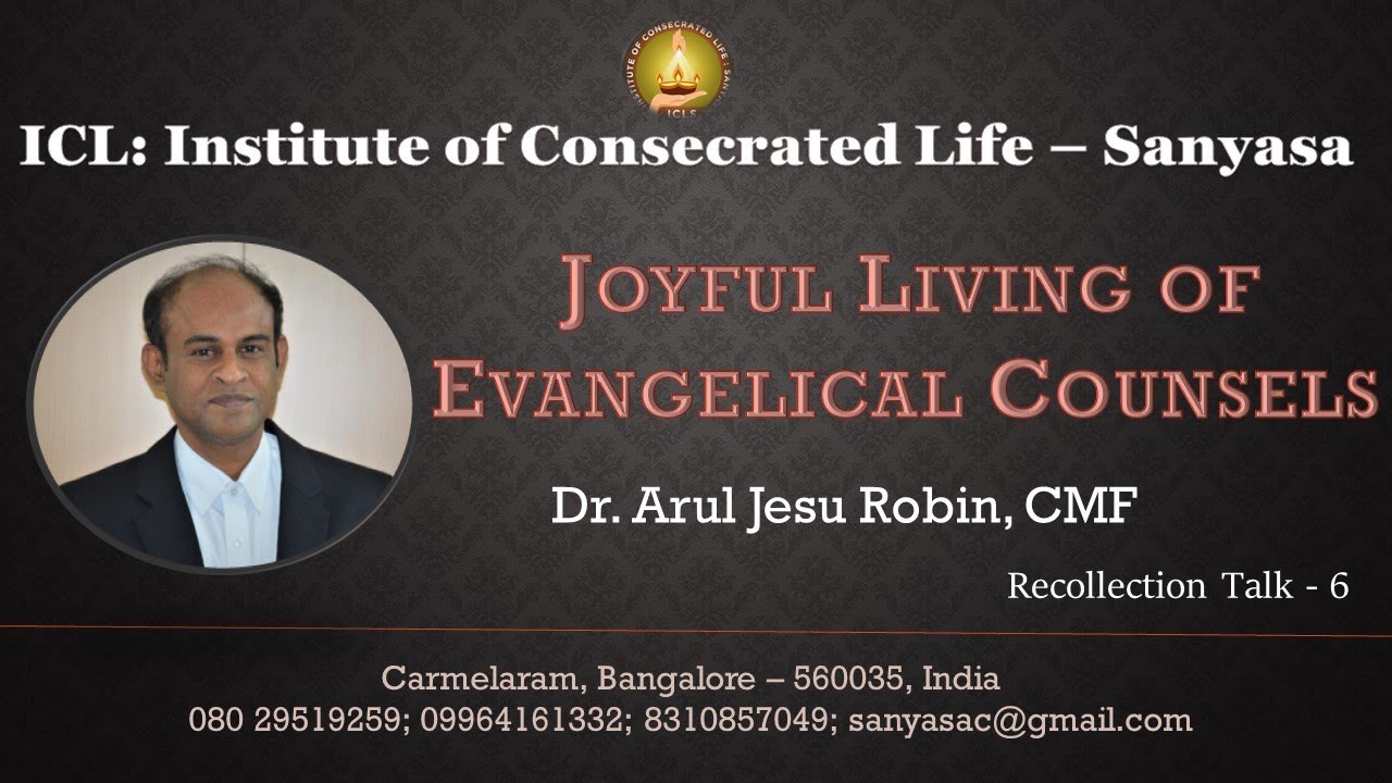Joyful Living of Evangelical Counsels - Recollection Talk