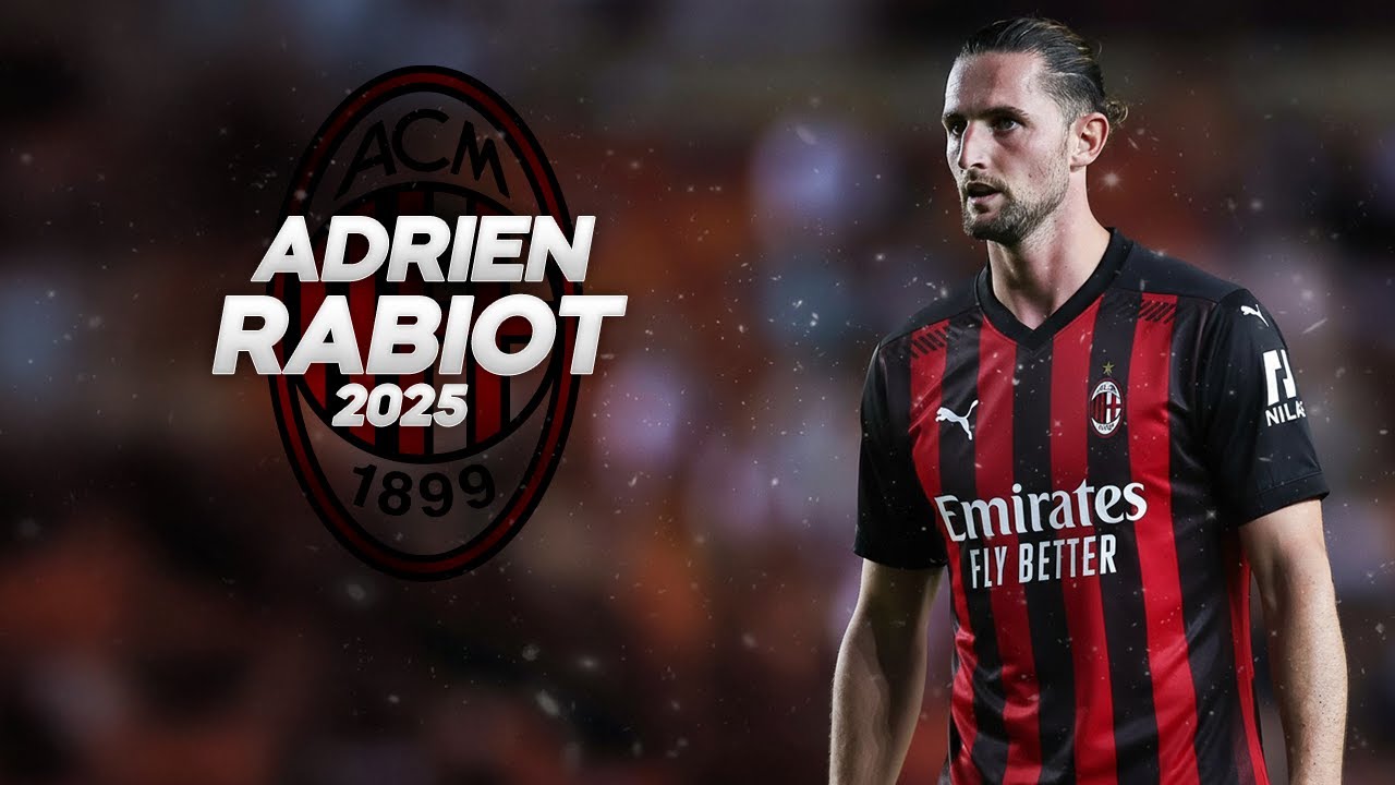 Adrien Rabiot - Welcome Milan? - 2025ᴴᴰ