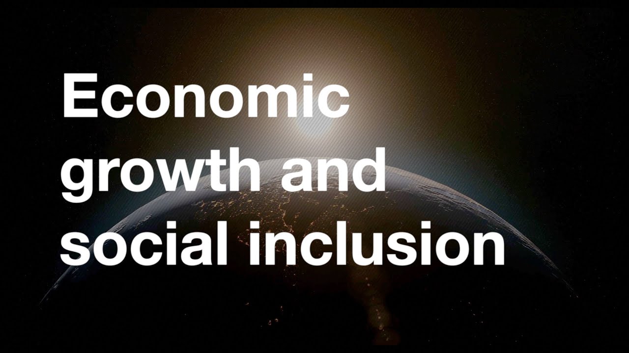 Economic Growth And Social Inclusion