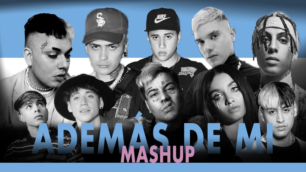 Adem&aacute;s de M&iacute; 💔 (MASHUP ARGENTINO) ft. Dani, Asan, LIT Killah, Maria Becerra, Paulo Londra, FMK