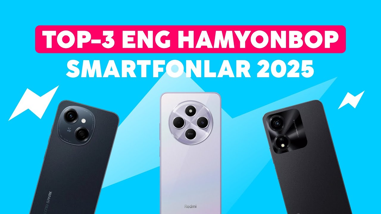 ENG ARZON TOP-3 SMARTFONLAR 2025│ ЭНГ АРЗОН ТОП-3 СМАРТФОНЛАР 2025