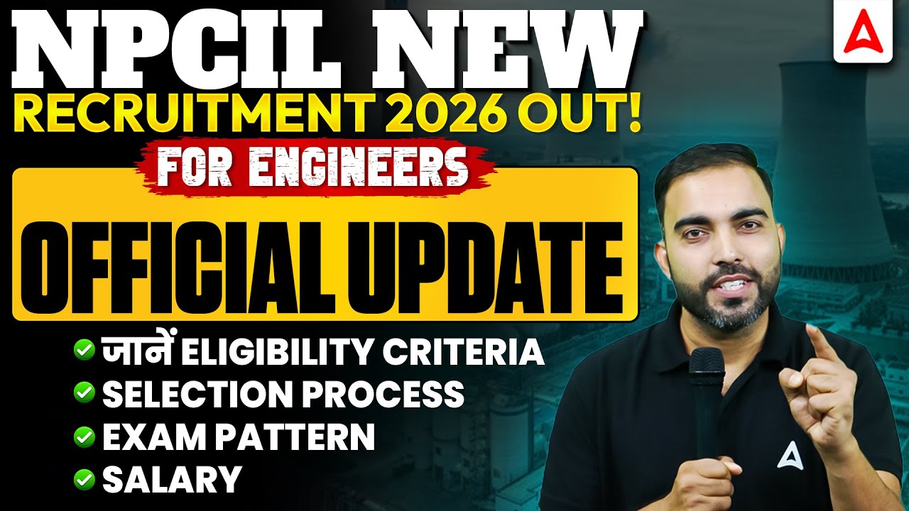 NPCIL Recruitment 2026 | New Vacancy Out | Official Update | Eligibility, Exam Pattern, Salary