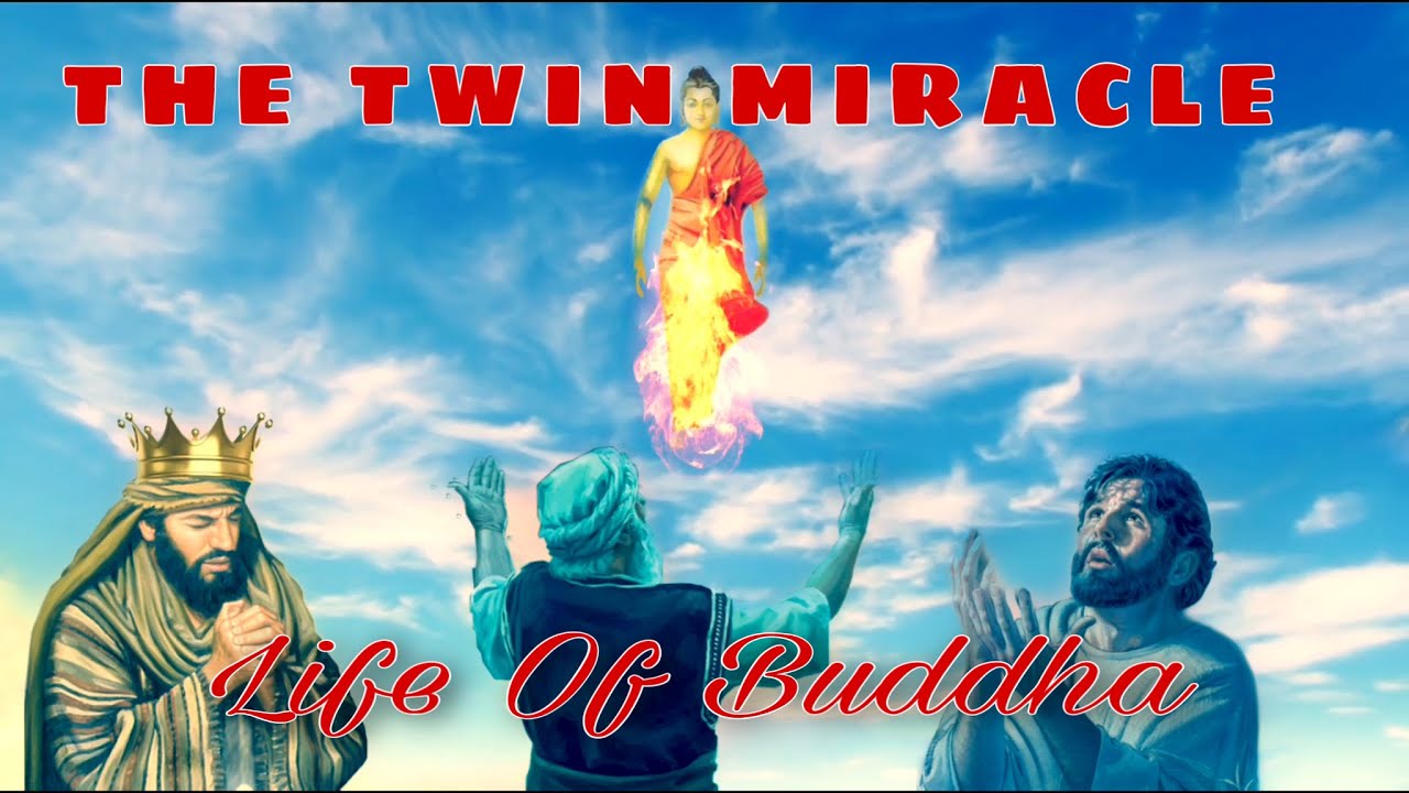 The &ldquo; TWIN MIRACLE &ldquo; | MIRACLE Of Buddha | Life Of Buddha ( Facts To Known )