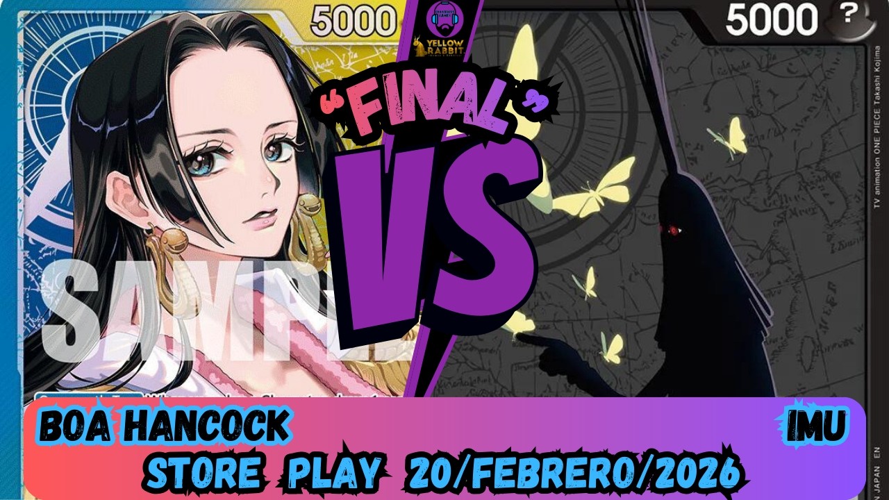 Game Play Final Store Play BOA HANCOCK vs IMU de One Piece TCG 20 Febrero 2026