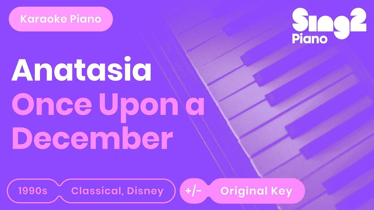 Once Upon A December - Anastasia | Christy Altomare (Piano Karaoke)