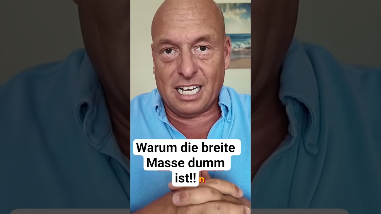 Warum die breite Masse dumm ist‼️