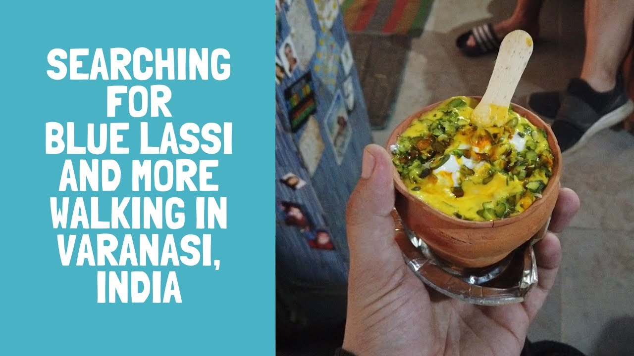 Searching for Blue Lassi in Varanasi | Famous Blue Lassi Shop and more Walking in Varanasi, India