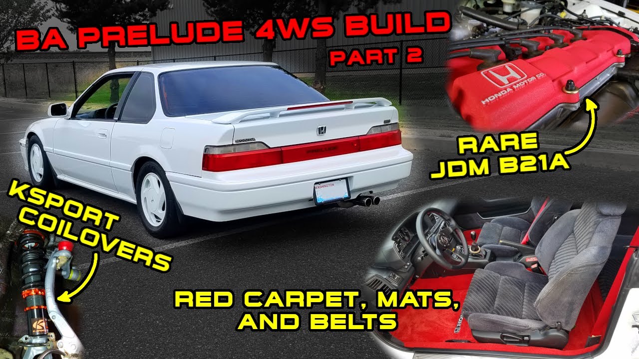 1991 BA Prelude 4WS Build 2: Rare JDM B21A Install, KSport Coilovers, Interior Refresh