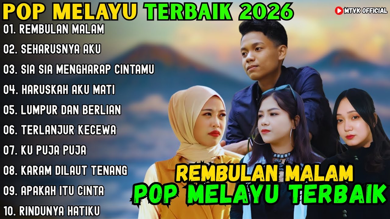 REMBULAN MALAM - SEHARUSNYA AKU - SIA SIA MENGHARAP CINTAMU ~ POP MELAYU TERBAIK 2026