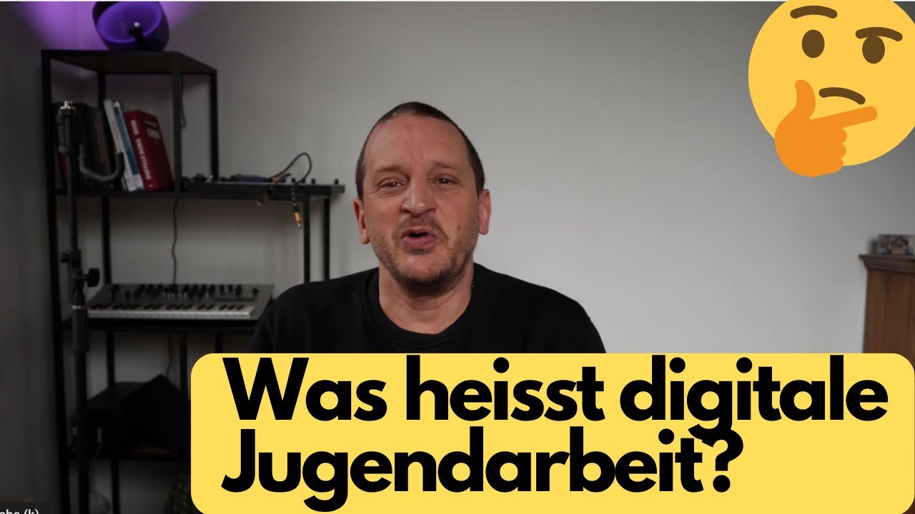Was heisst digitale Jugendarbeit?