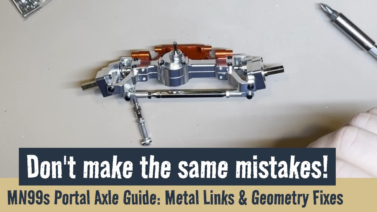 The Ultimate MN99s V2 Portal Axle Guide: Metal Links & Geometry Fixes - Full Video