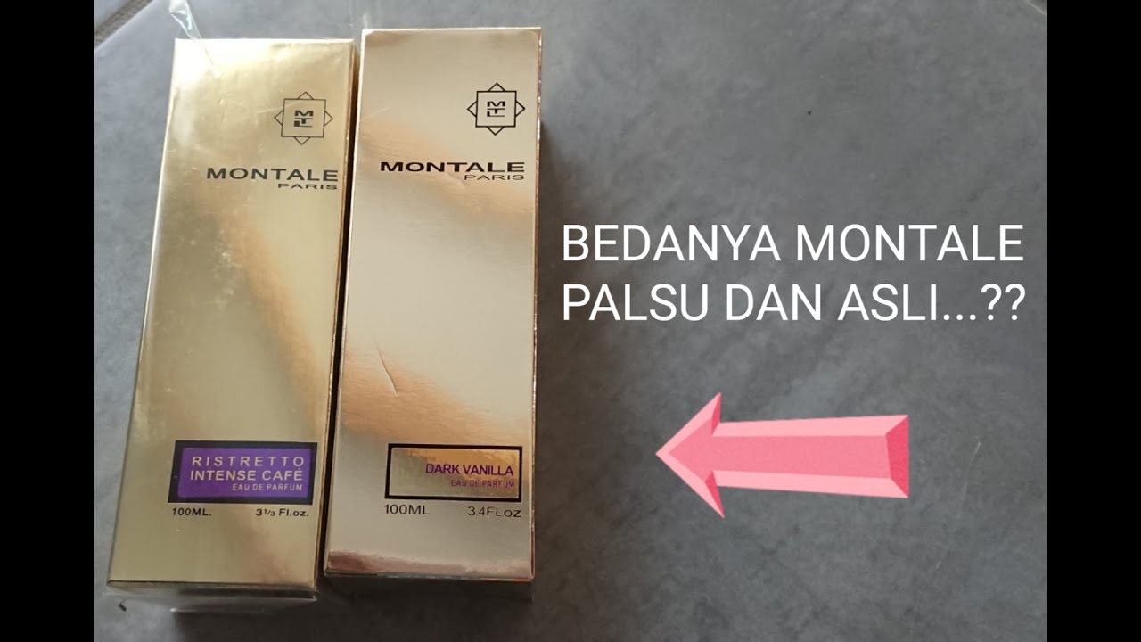 OBROLAN PARFUM: MEMBEDAKAN MONTALE YANG ASLI DAN YANG PALSU