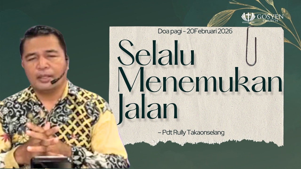 SELALU MENEMUKAN JALAN | Pdt. Rully Takaonselang | DP - 20 Februari 2026 | 05.00 WITA