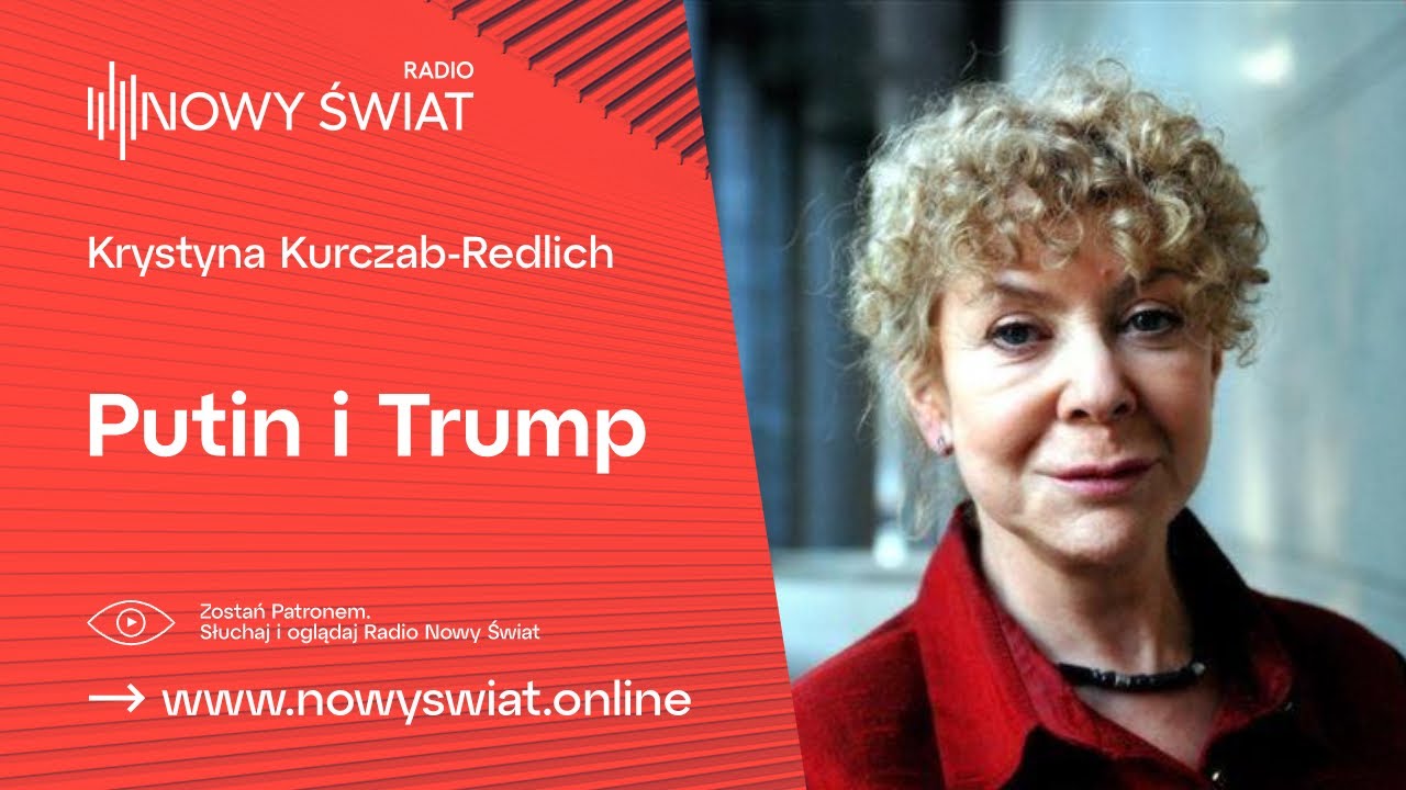 Krystyna Kurczab-Redlich - Putin i Trump