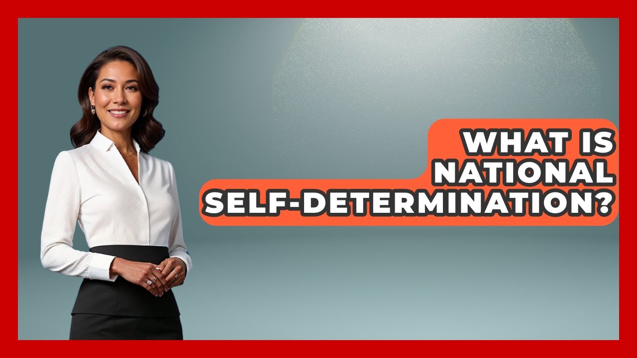 What Is National Self-Determination? - Socialism Explained