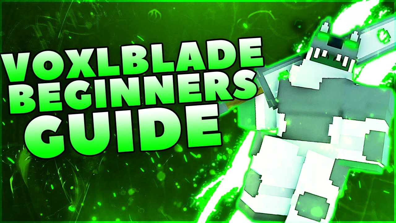 Voxlblade- Ultimate Starter Guide - Quests, Weapons + More