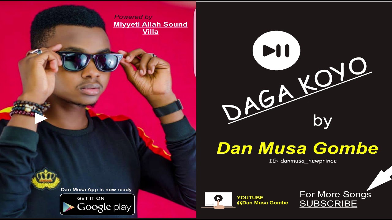 Daga Koyo by Dan Musa Gombe (Official Audio) @Miyyeti Allah Sound Villa