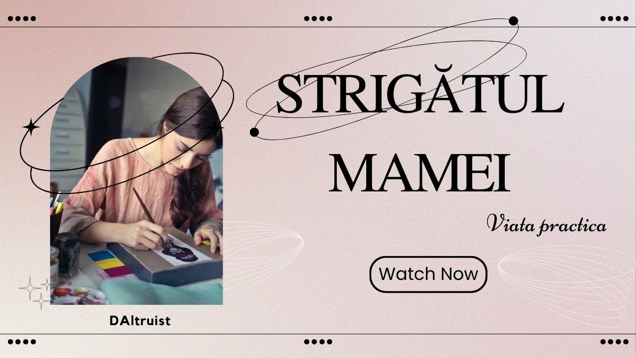 Strigatul mamei.--Final incurajator