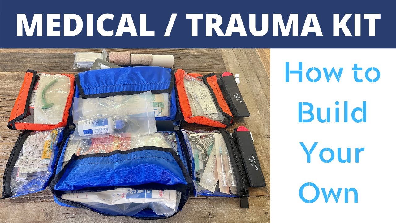 Medical / Trauma Kit - Prepping for Medical Emergencies