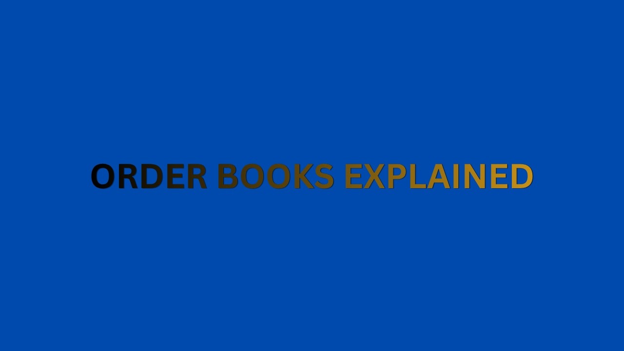 Order Books Explained