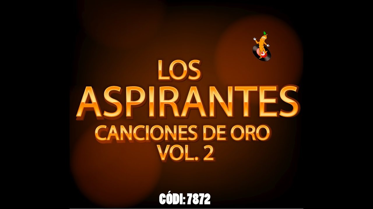 LOS ASPIRANTES CANCIONES DE ORO VOL. 02 - GRANDES ÉXITOS DEL MERENGUE CAMPESINO