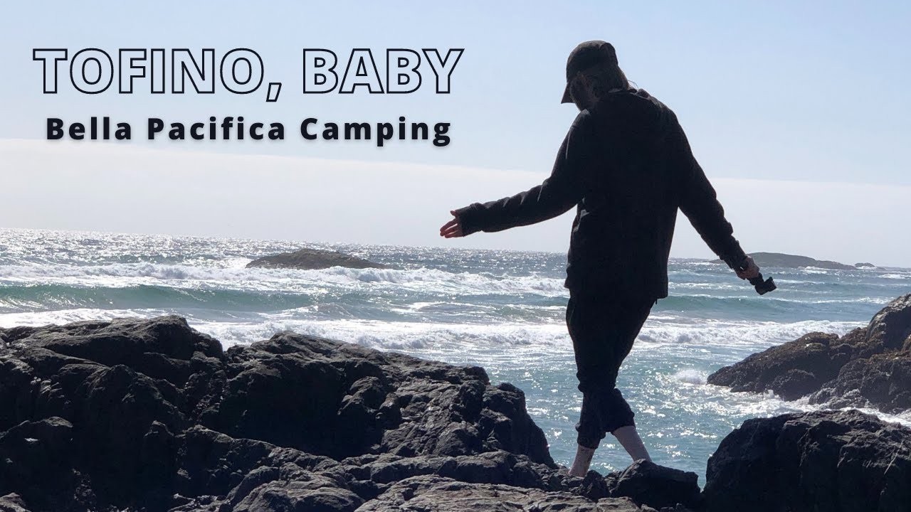 Tofino Camping Adventure: Bella Pacifica, Big Tree Trail, & Long Beach 🤙🏼