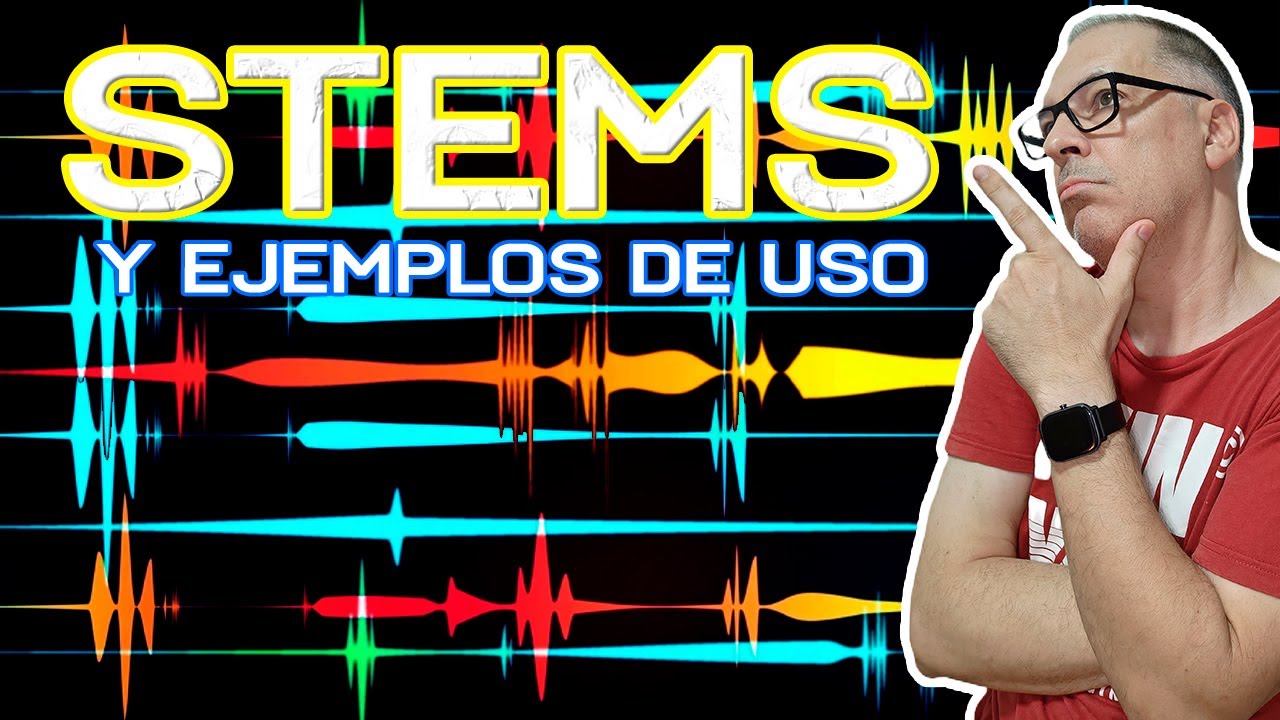 STEMS EXPLICADOS y ejemplos de uso en 2024
