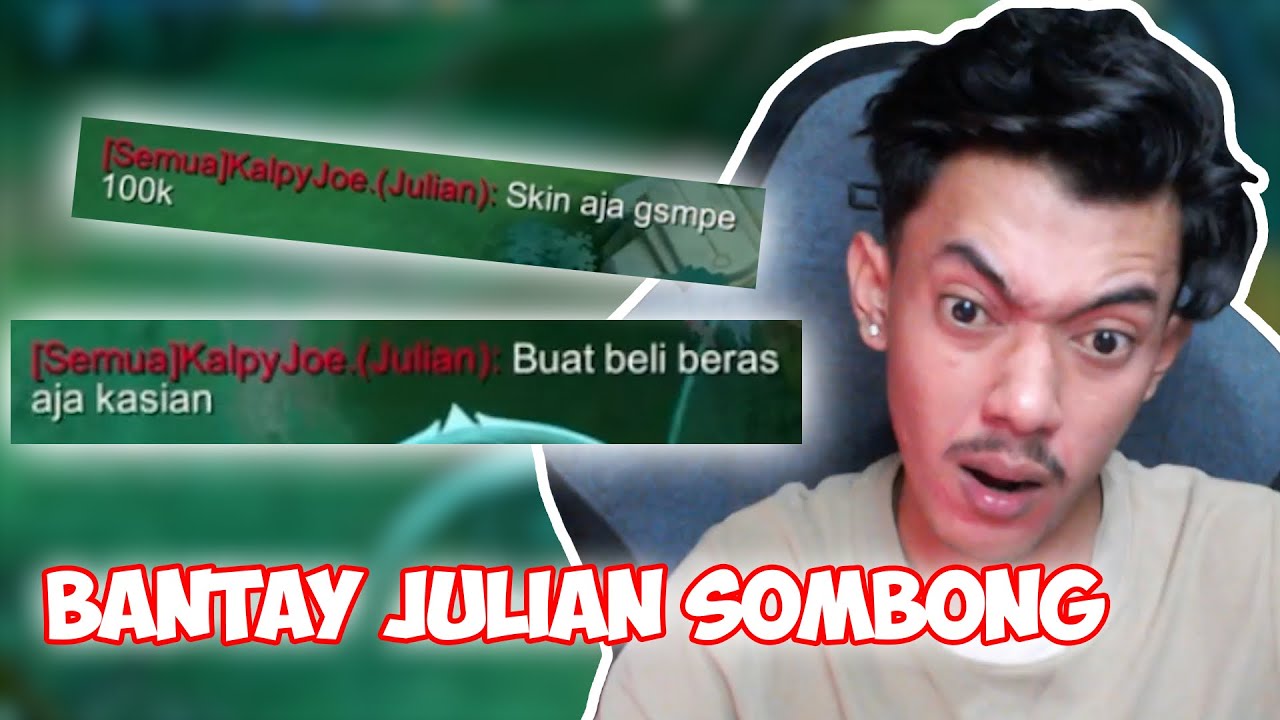 JULIAN JULIAN SKIN GA SEBERAPA SOMBONG MINTA AMPUN