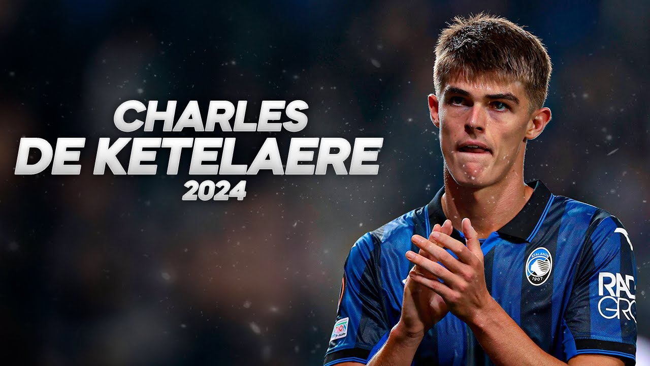 Charles De Ketelaere - Full Season Show - 2024ᴴᴰ