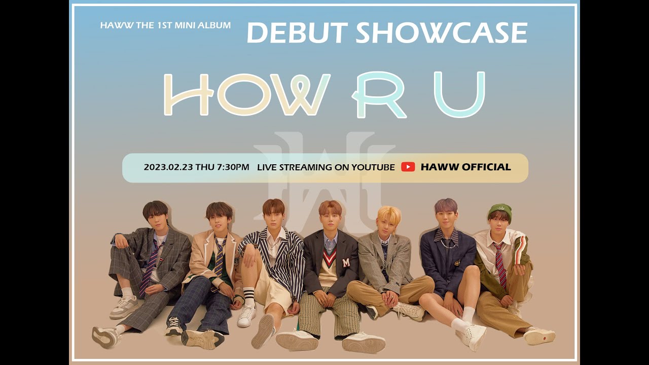 HAWW THE 1ST MINI ALBUM [HOW R U] DEBUT SHOWCASE