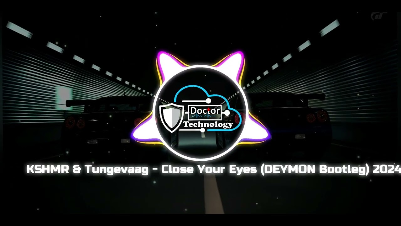 KSHMR   Tungevaag   Close Your Eyes (DEYMON Bootleg 2024 )