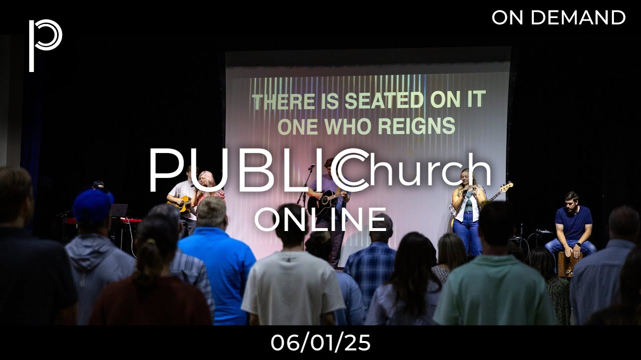 Public Church Online (06.01.25)