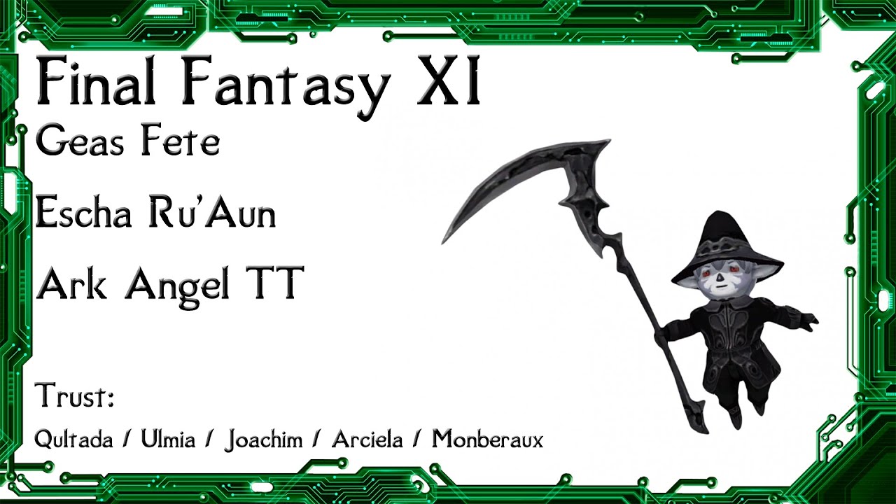 FFXI - Geas Fete Ark Angel TT Ninja Solo w/ Trust