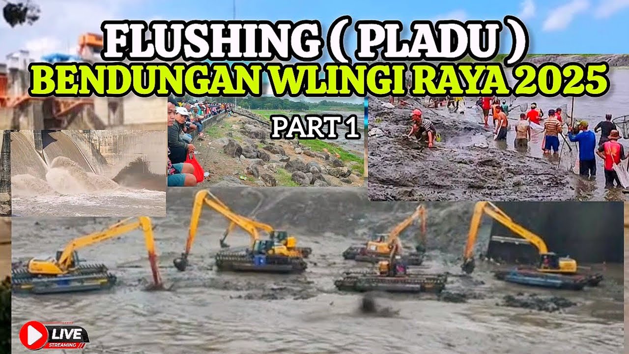 🔴 LIVE FLUSHING PLADU BENDUNGAN WLINGI RAYA - BLITAR TAHUN 2025 || PART 1