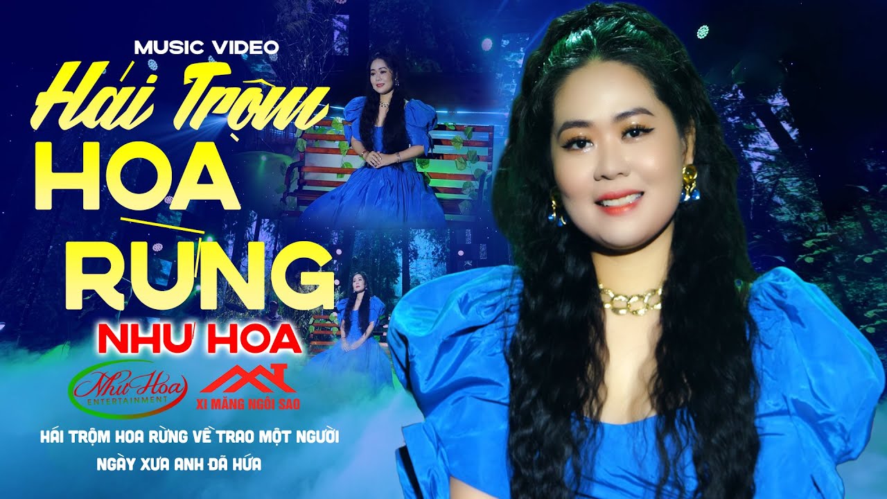 Hái Trộm Hoa Rừng - Như Hoa | Nhạc Vàng Xưa Hay Nhất