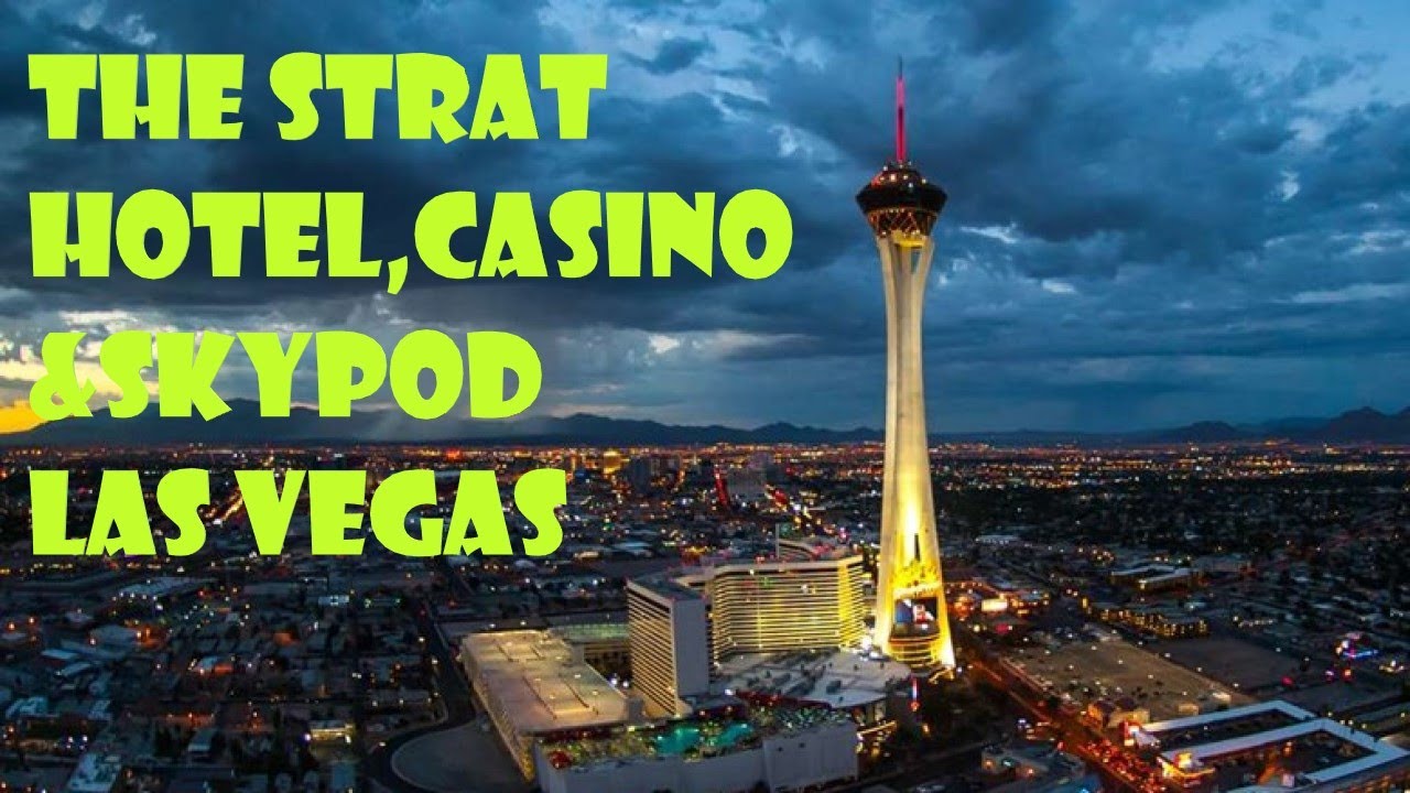 The Strat ( Stratosphere )  Hotel  & Skypod  in Las Vegas- Nevada