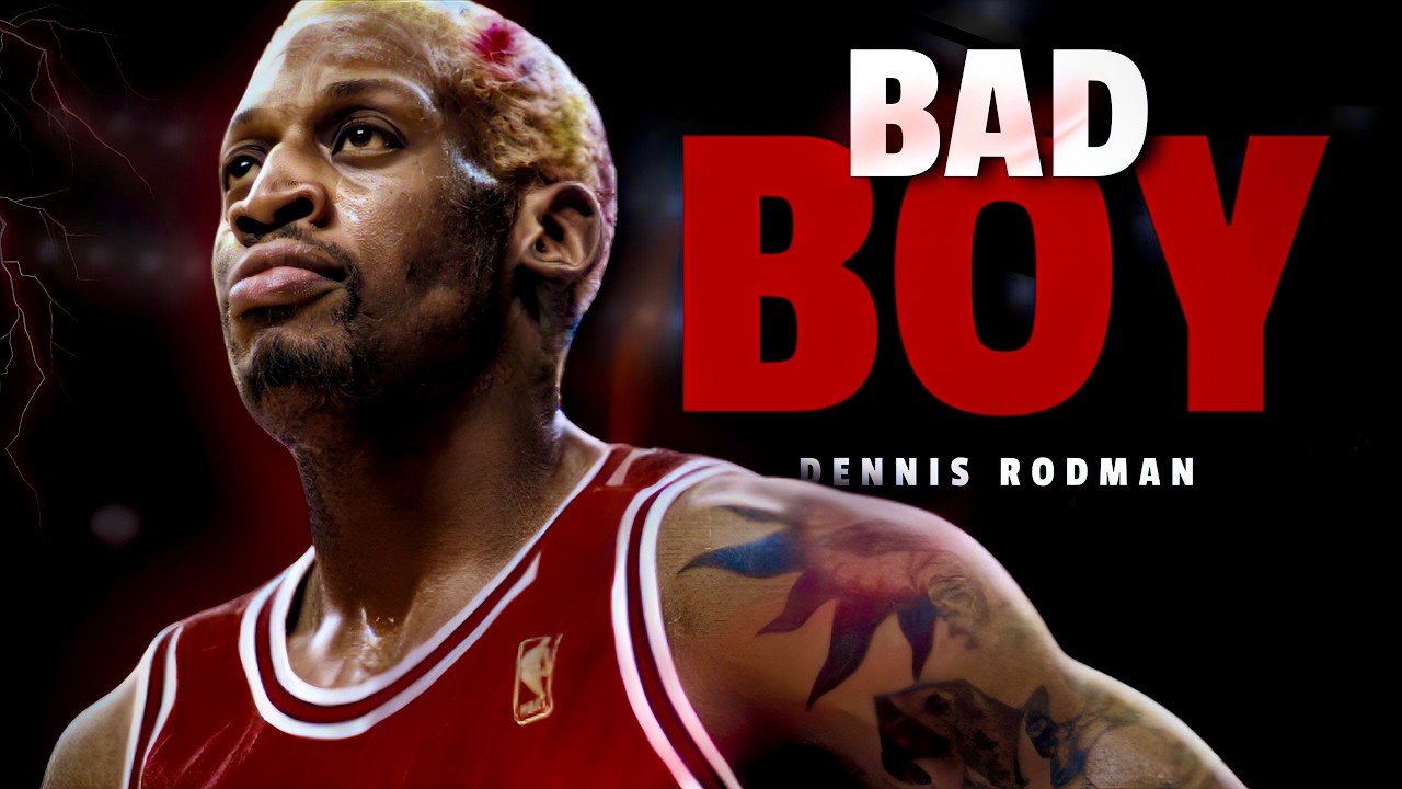 Dennis Rodman &bull; BAD BOY &bull; Documentary
