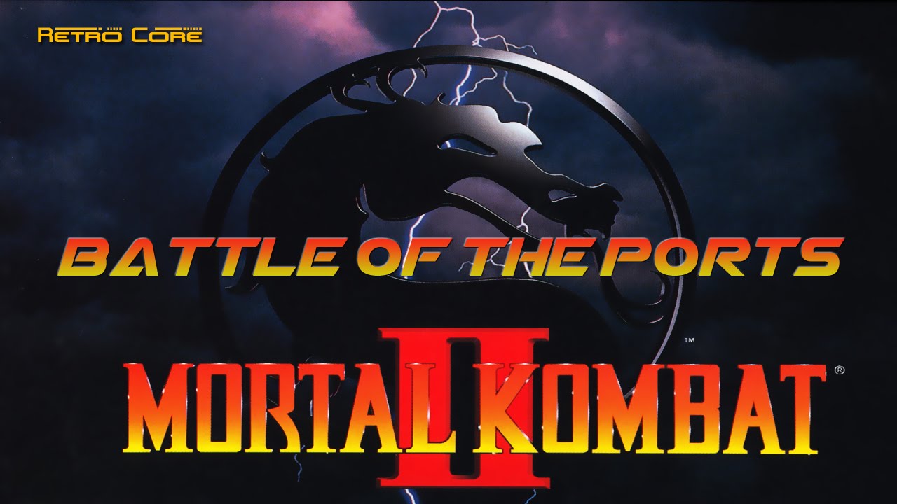 Battle of the Ports - Mortal Kombat II モータルコンバット　ＩＩ　(Show #57) 60fps