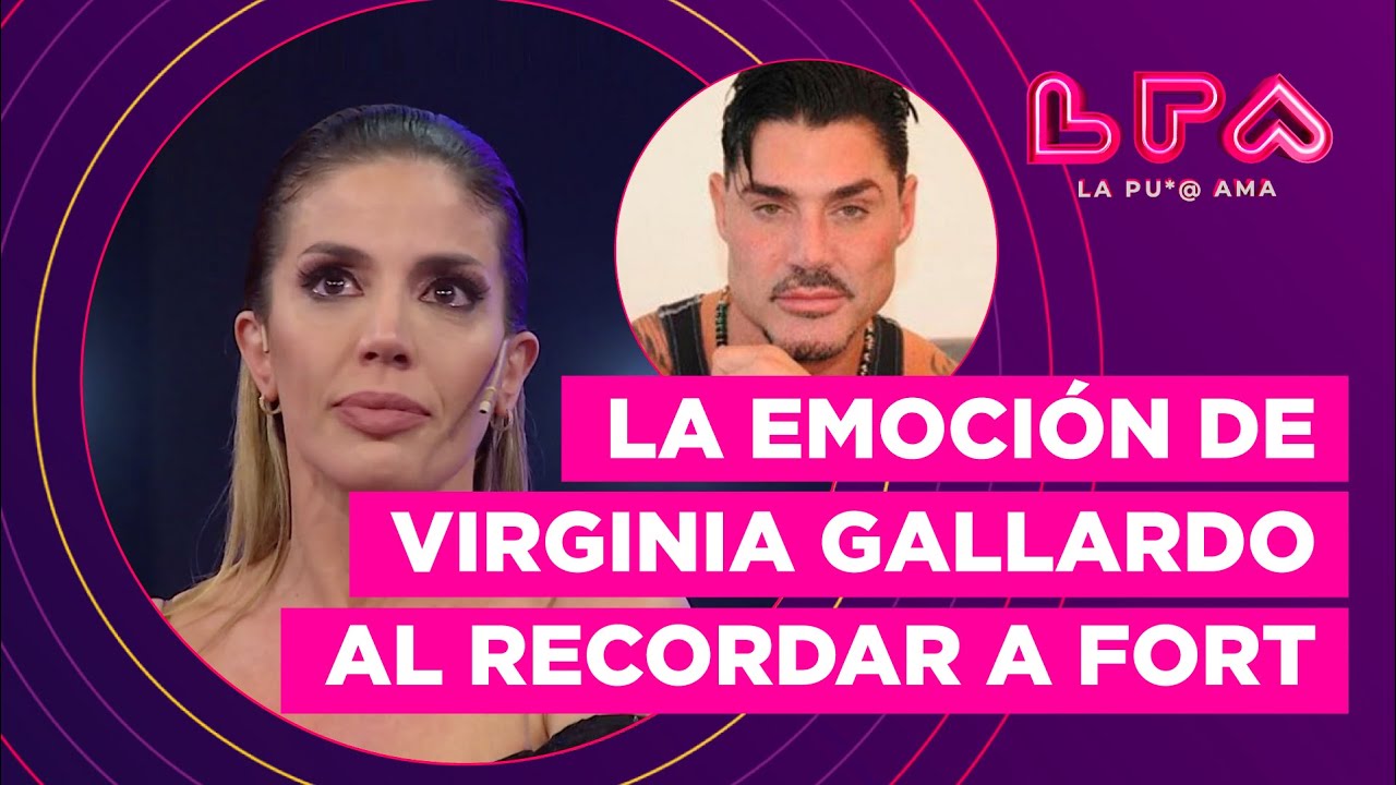 VIRGINIA GALLARDO SE QUEBRÓ AL RECORDAR A FORT