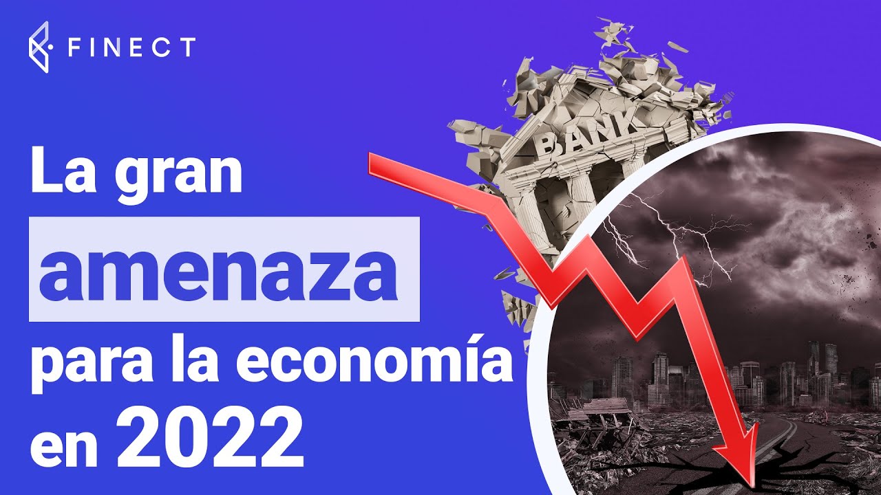 💥 La gran AMENAZA para la ECONOM&Iacute;A MUNDIAL en 2022 🌍 INFLACI&Oacute;N y TIPOS de INTER&Eacute;S