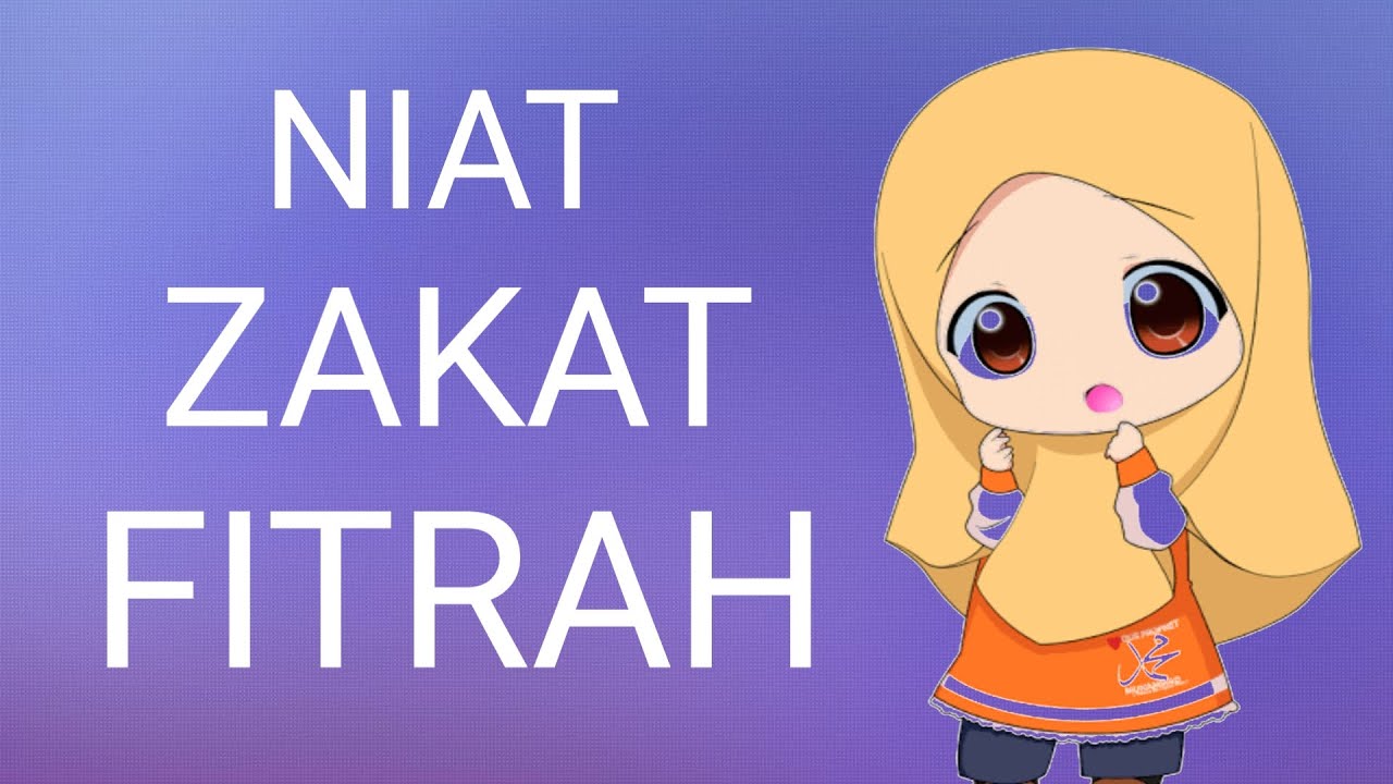 DOA NIAT ZAKAT FITRAH