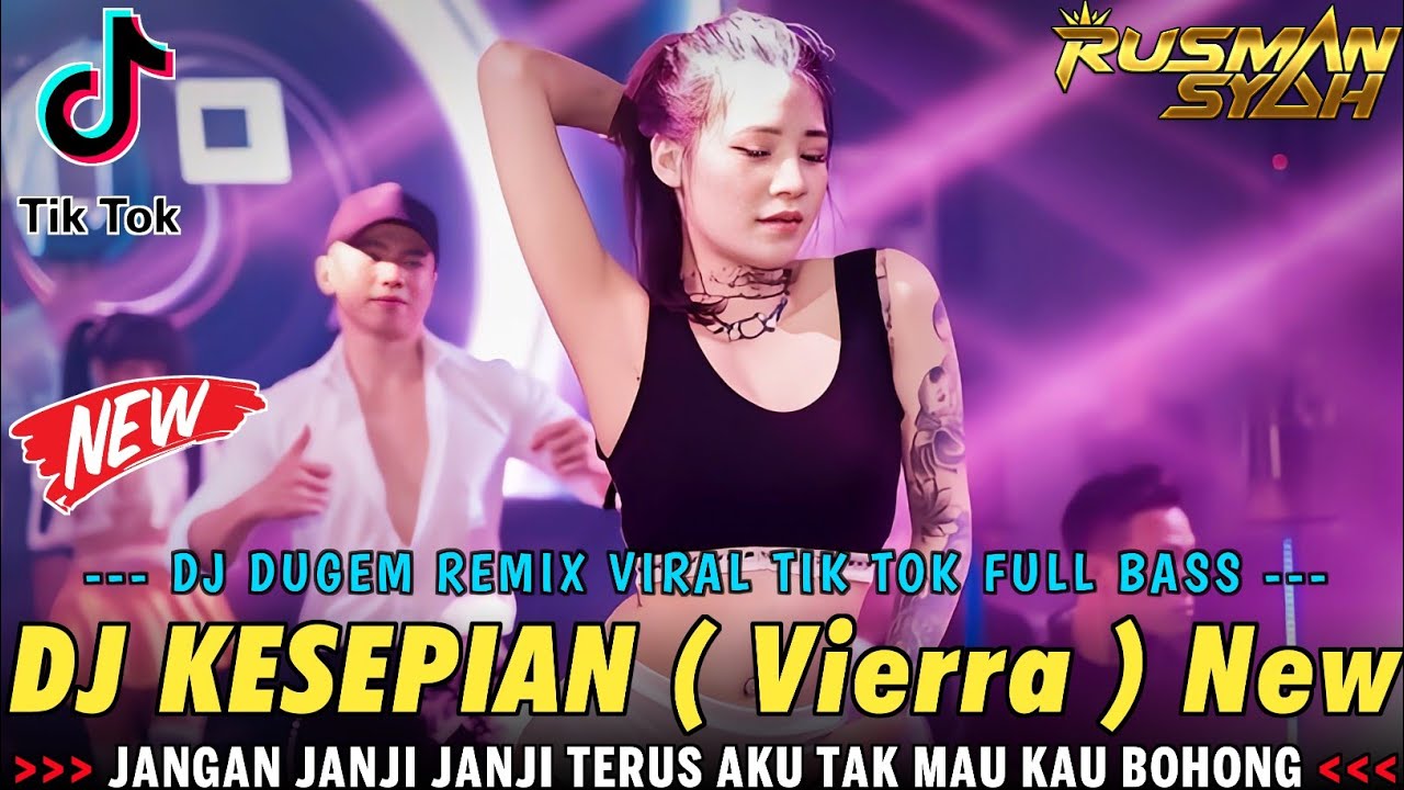DJ DIMANA KAMU DIMANA !! KESEPIAN ( Vierra ) X MERINDU LAGI || DUGEM REMIX VIRAL FULL BASS || 2025