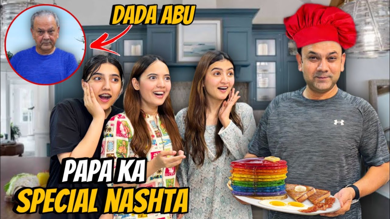 Papa Ne First Time Betiyoun Ke Liya Nashta Banaya😍|Dada Abu Ghar agaye?😱|Sistrology