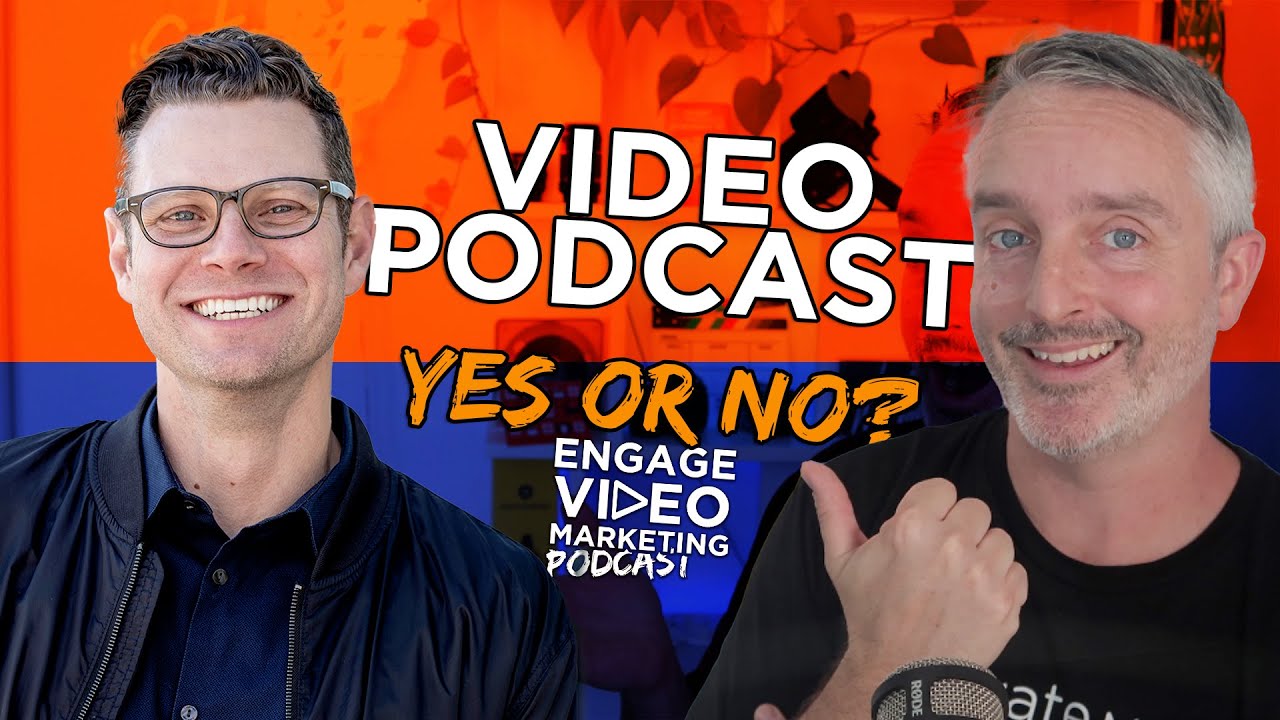 Why Start a VIDEO PODCAST in 2023? // Episode 273