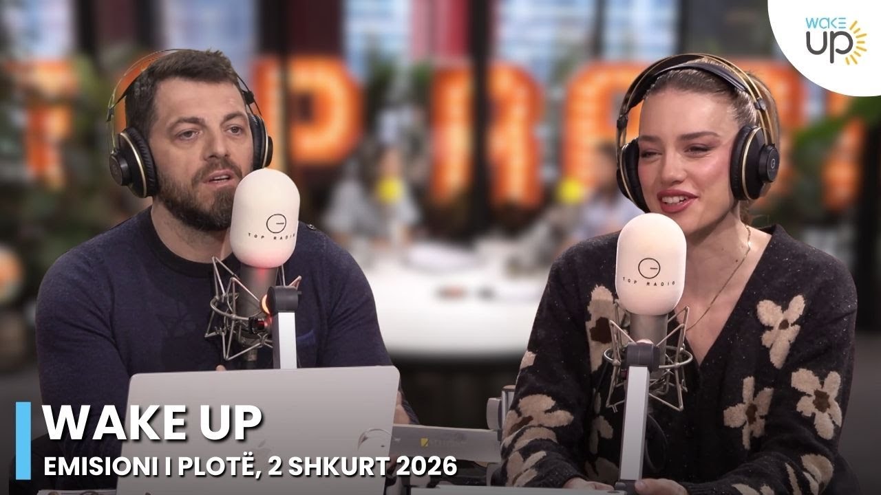 Wake Up - Emisioni i Plotë, 2 Shkurt 2026