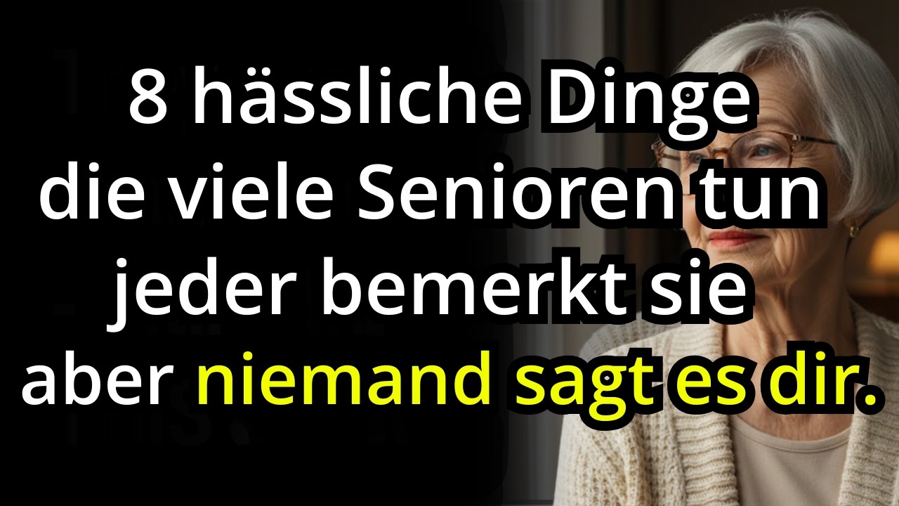 8 h&auml;ssliche Dinge, die viele Senioren tun und die sie nach 60 weniger attraktiv machen.