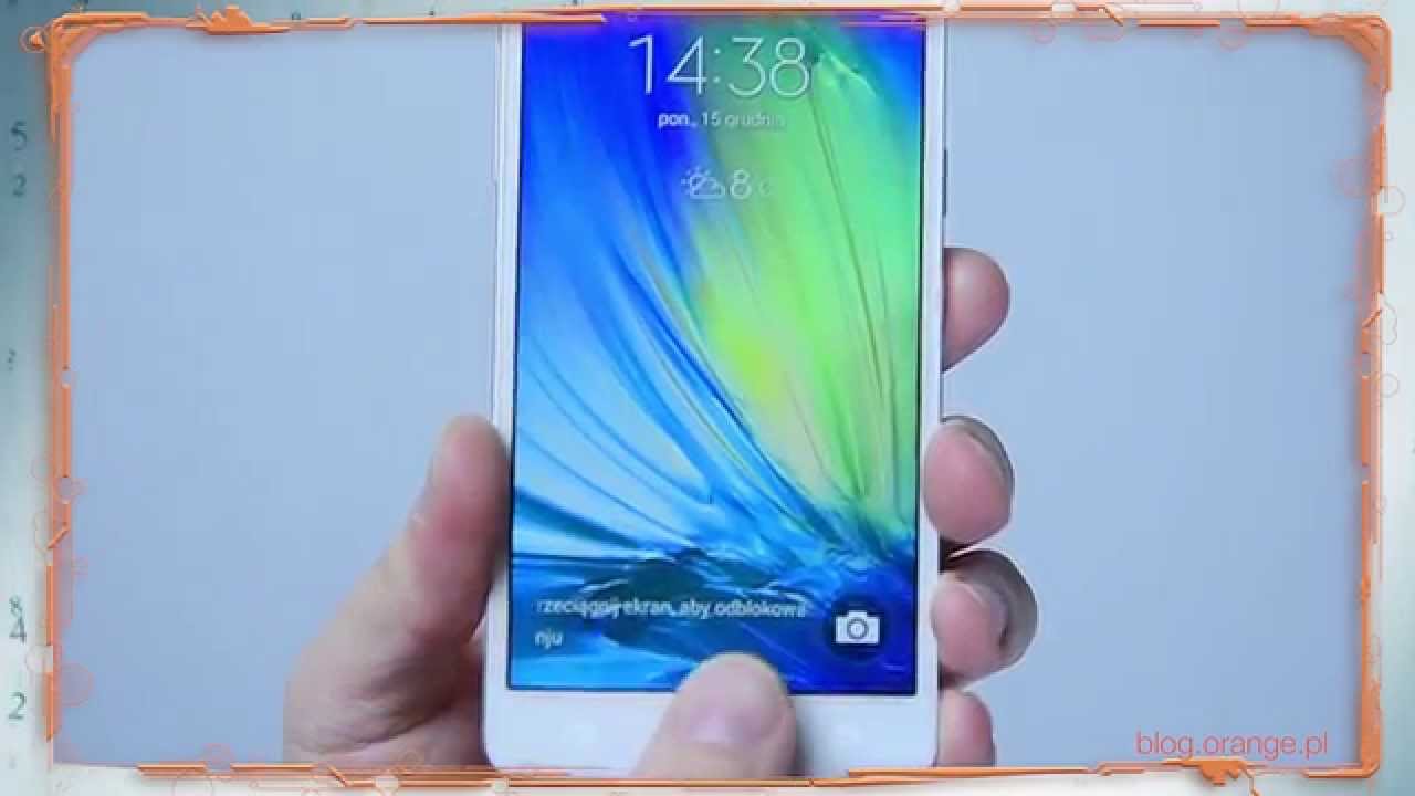 BLOG ORANGE - Testujemy Samsung Galaxy A3 i A5