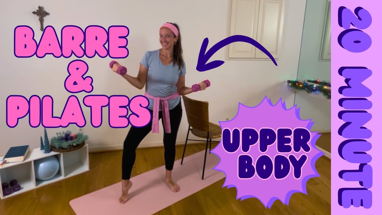 20 MINUTE: TONE your Arms - The Ultimate Barre & Pilates Workout