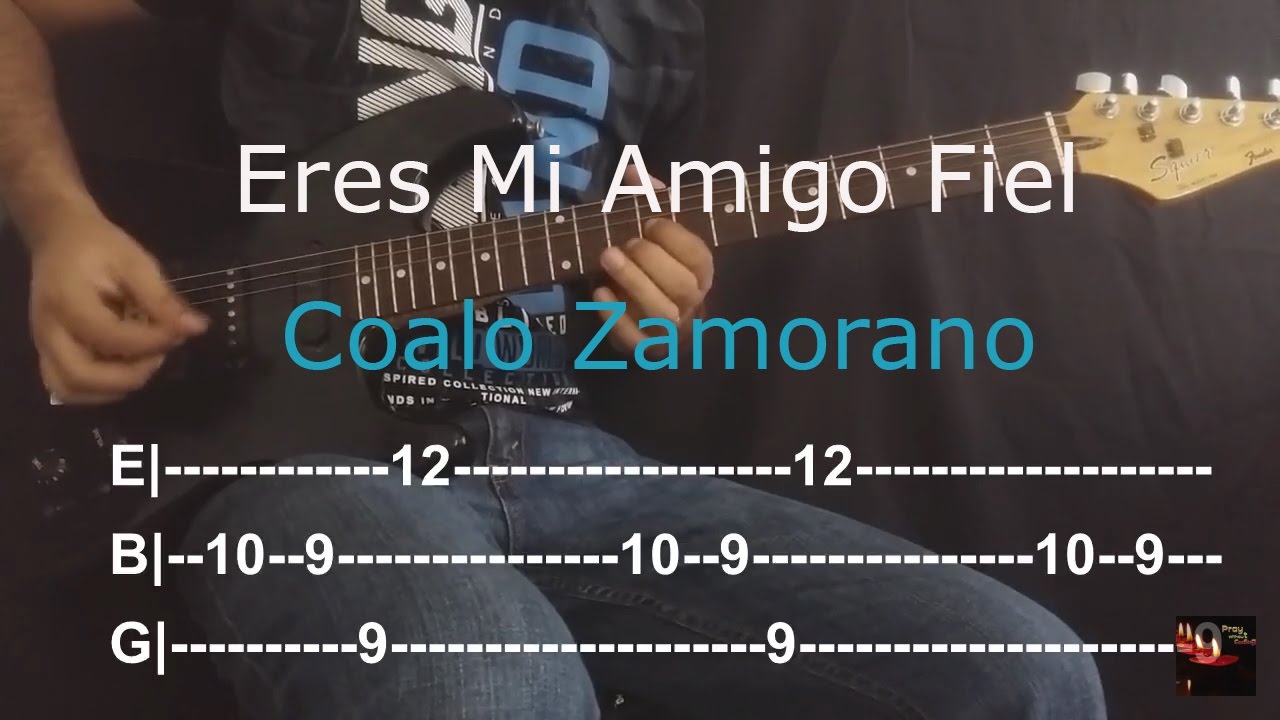 (TABS) Eres mi amigo fiel - Coalo Zamorano (Guitarra Electrica - Cover)