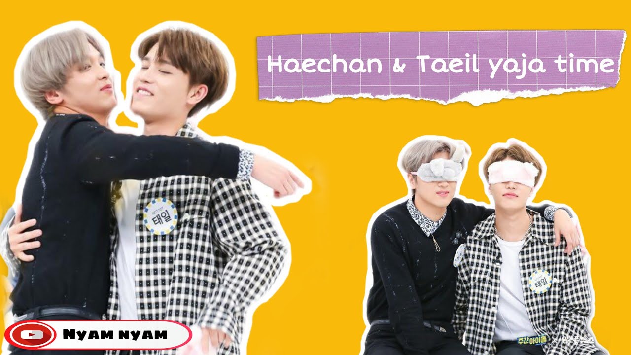 NCT Yaja time!!! Taeil is the father of Baby Haechan